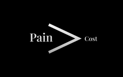 Pain Is Greater Than Cost